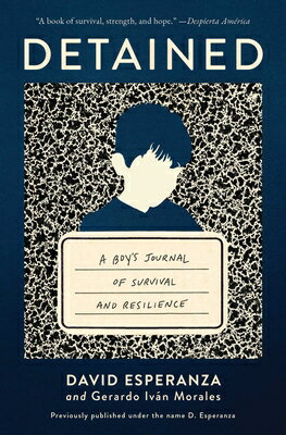 Detained: A Boy's Journal of Survival and Resilience DETAINED 