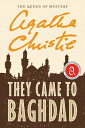 They Came to Baghdad THEY CAME TO BAGHDAD Agatha Christie