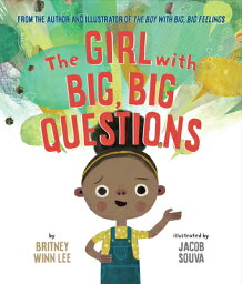 The Girl with Big, Big Questions GIRL W/BIG BIG QUES （The Big, Big） [ Britney Winn Lee ]