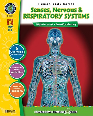 Nervous, Senses & Respiratory Systems NERVOUS SENSES & RESPIRATORY S （Human Body (Classroom Complete Press)） [ Susan Lang ]