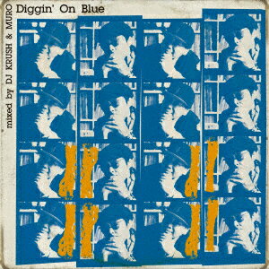 Diggin' On Blue mixed by DJ KRUSH & MURO