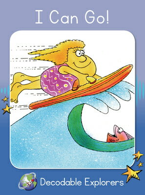 I Can Go!: Skills Set 2 I CAN GO （Red Rocket (Tm) Readers Decodable Explorers） [ Pam Holden ]