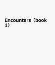 Encounters（book　1） A　new　approach　to　English