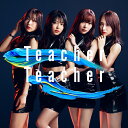 Teacher Teacher (通常盤 CD+DVD Ty...