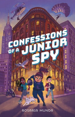 Confessions of a Junior Spy CONFESSIONS OF A JR SPY （Confessions of a Junior Spy） [ Rosaria Munda ]