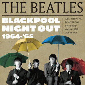 BLACKPOOL NIGHT OUT 1964-'65 [ THE BEATLES ]