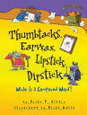 Thumbtacks, Earwax, Lipstick, Dipstick: What Is a Compound Word? THUMBTACKS EARWAX LIPSTICK DIP （Words Are Categorical (R)） [ Brian P. Cleary ]