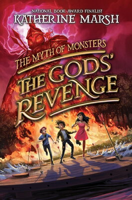 The Gods' Revenge GODS REVENGE （Myth of Monsters） [ Katherine Marsh ]