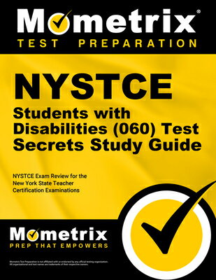 NYSTCE Students with Disabilities (060) Test Secrets Study Guide: NYSTCE Exam Review for the New Yor