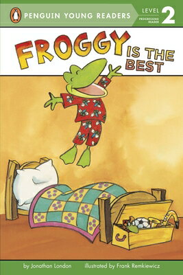 Froggy Is the Best FROGGY IS THE BEST （Froggy） [ Jonathan London ]