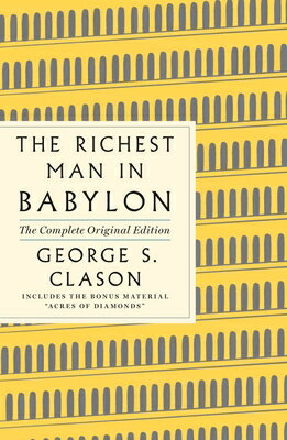 楽天楽天ブックスRichest Man in Babylon: The Complete Original Edition Plus Bonus RICHEST MAN IN BABYLON （GPS Guides to Life） [ George S. Clason ]