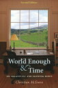 World Enough & Time: On Creativity and Slowing Down WORLD ENOUGH & TIME 2/E [ Ch...