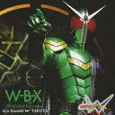 W-B-X ～W-Boiled Extreme～ [ 上木彩矢 w TAKUYA ]