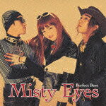 The Perfect Best Series::Misty Eyes �ѡ��ե����ȡ��٥���