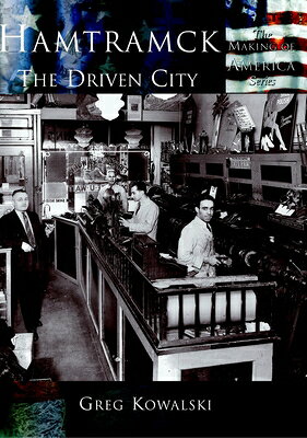 Hamtramck: The Driven City