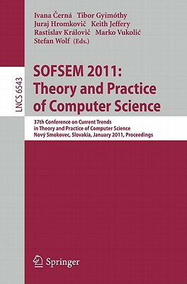 Sofsem 2011: Theory and Practice of Computer Science: 37th Conference on Current Trends in Theory an