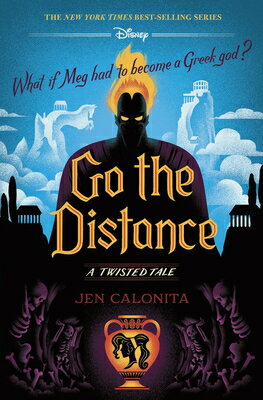 Go the Distance-A Twisted Tale GO THE DISTANCE-A TWISTED TALE （Twisted Tale） [ Jen Calonita ]