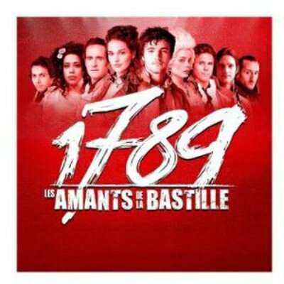 【輸入盤】1789 Les Amants De La Bastilles [ Original Cast (Musical) ]