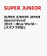 SUPER JUNIOR JAPAN Special Event 2024 〜Blue World〜(スマプラ対応)