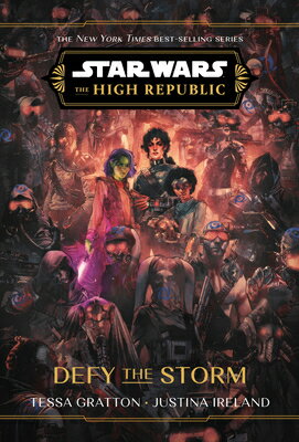 Star Wars: The High Republic: Defy Storm SW REPUBLIC [ Tessa Gratton ]