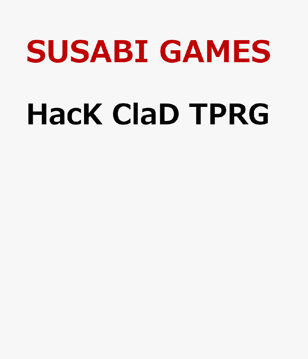 HacK ClaD TRPG