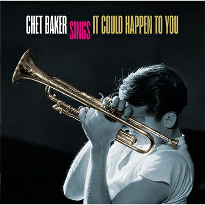 【輸入盤】Sings It Could Happen To You [ Chet Baker ]