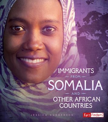 Immigrants from Somalia and Other African Countries IMMIGRANTS FROM SOMALIA & OTHE （Immigration Today） 