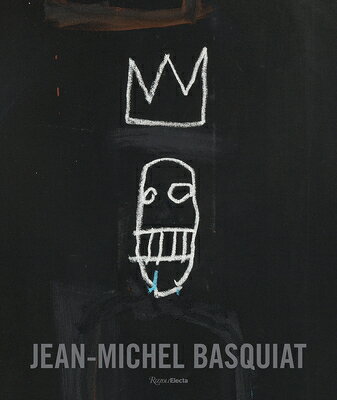 Jean-Michel Basquiat: The Iconic Works JEAN-MICHEL BASQUIAT THE ICONI [ Dieter Buchhart ]