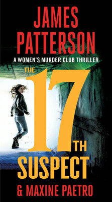 The 17th Suspect 17TH SUSPECT （A Women's Murder Club Thriller） [ James Patterson ]