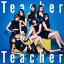 Teacher Teacher ( CDDVD Type-B) [ AKB48 ]