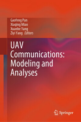 Uav Communications: Modeling and Analyses COMMUNICATIONS & [ Gaofeng Pan ]