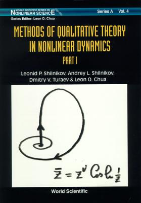Methods of Qualitative...(Part I) (V4) METHODS OF QUALITATIVE(PART I) （World Scientific Nonlinear Science Series a） [ Shilnikov Leonid P ]