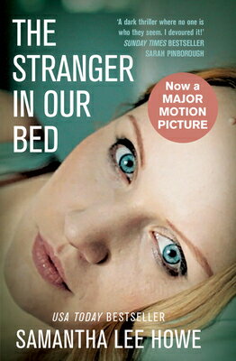 The Stranger in Our Bed STRANGER IN OUR BED [ Samantha Lee Howe ]