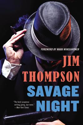 Savage Night SAVAGE NIGHT （Mulholland Classic） [ Jim Thompson ]