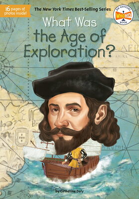 What Was the Age of Exploration? WHAT WAS THE AGE OF EXPLORATIO （What Was?） 