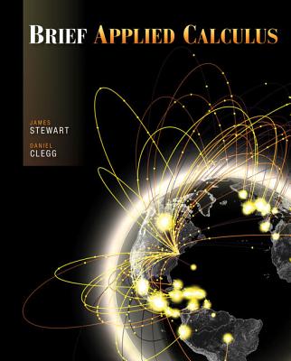 Brief Applied Calculus BRIEF APPLIED CALCULUS James Stewart