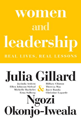 Rakuten - Women and Leadership: Real Lives, Real Lessons WOMEN & LEADERSHIP [ Julia Gillard ]