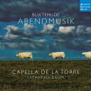 【輸入盤】『アーベントムジーク〜夕べの音楽〜ブクステフーデ、トゥンダー、グラッベ』 カタリーナ・ボイムル&カペラ・デ・ラ・トーレ [ Baroque Class...