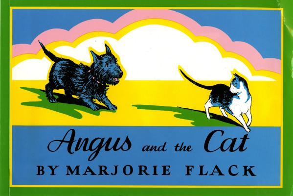 Angus and the Cat ANGUS & THE CAT SUNBURST/E （Angus and the Cat） [ Marjorie Flack ]