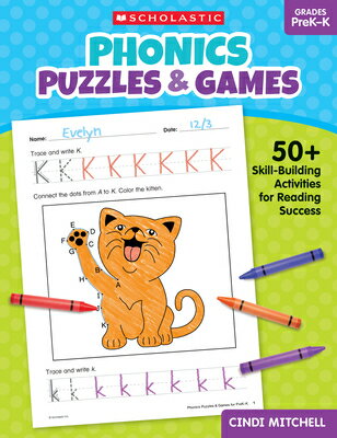 Phonics Puzzles & Games for Prek-K: 50+ Skill-Building Activities Reading Success PR [ Cindi Mitchell ]