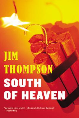 South of Heaven SOUTH OF HEAVEN （Mulholland Classic） [ Jim Thompson ]