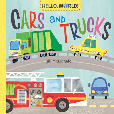 HELLO,WORLD :CARS AND TRUCKS(BB) JIL MCDONALD