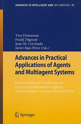 This book presents a selection of papers that have been accepted for 
PAAMS '10, the International Conference on Practical Applications of Agents and Multi-Agent Systems, discussing recent innovations and advances in the field.