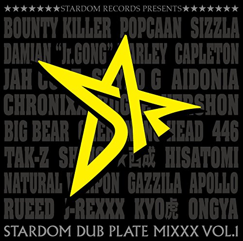 STARDOM DUB PLATE MIXXX VOL.1