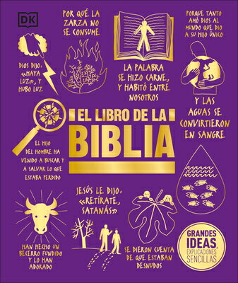 El Libro de la Biblia (the Bible Book) SPA-LIBRO DE LA BIBLIA (THE BI （DK Big Ideas） [ DK ]