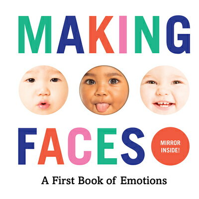 Making Faces: A First Book of Emotions MAKING FACES Abrams Appleseed