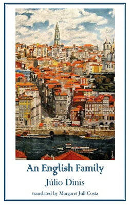 An English Family ENGLISH FAMILY （Dedalus European Classics） [ Julio Dinis ]