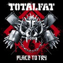 Place to Try（初回限定CD+DVD) [ TOTALFAT ]