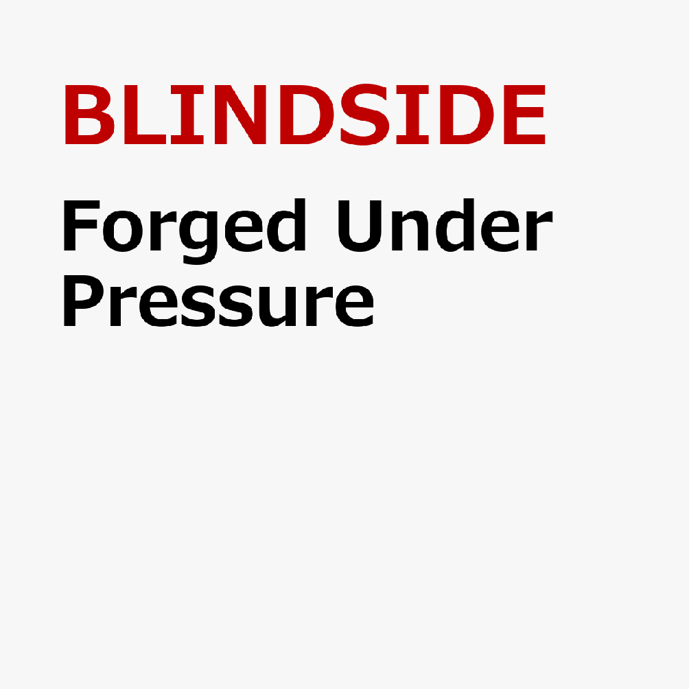 Forged Under Pressure