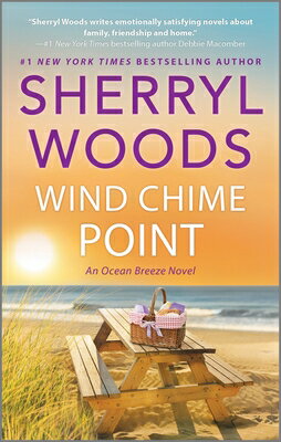 ŷ֥å㤨Wind Chime Point WIND CHIME POINT R/E Ocean Breeze Novel [ Sherryl Woods ]פβǤʤ1,584ߤˤʤޤ